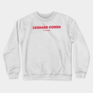 Leonard Cohen - I'm Your Man Crewneck Sweatshirt